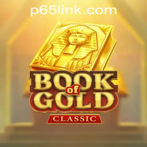 Exploring the Excitement of BookOfGoldClassic at P65.COM CASINO
