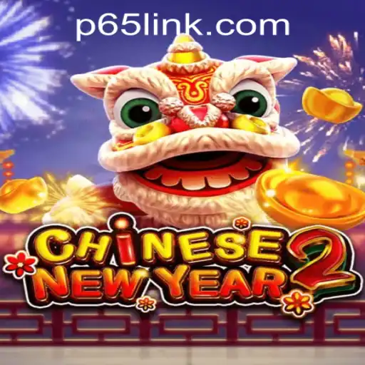 Discover the Excitement of CHINESENEWYEAR2 at P65.COM CASINO