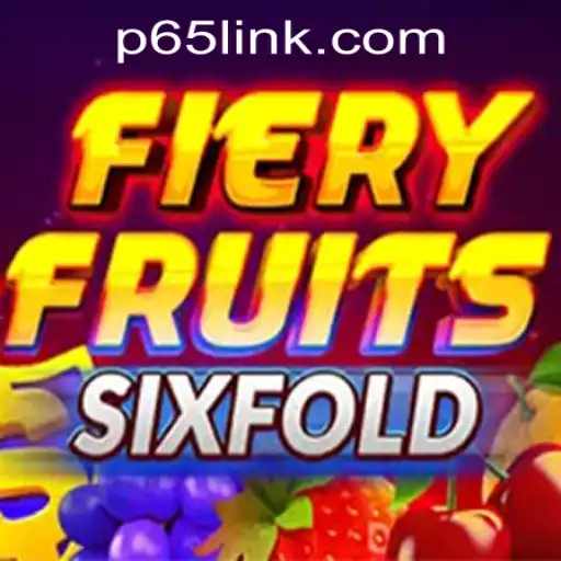 FieryFruitsSixFold: A Thrilling Addition to P65.COM CASINO