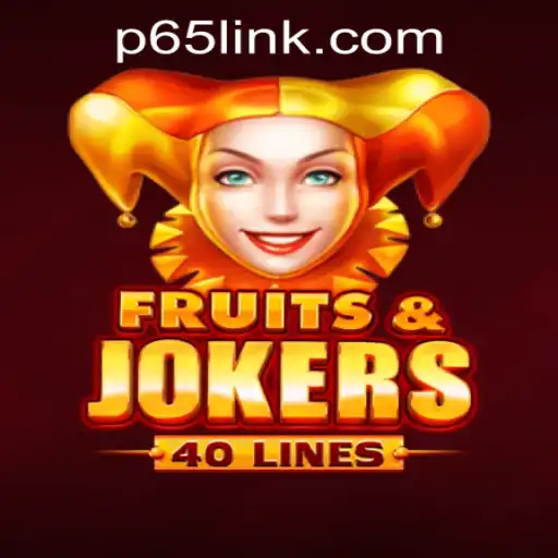 Discovering the Excitement of FruitsAndJokers40 at P65.COM CASINO