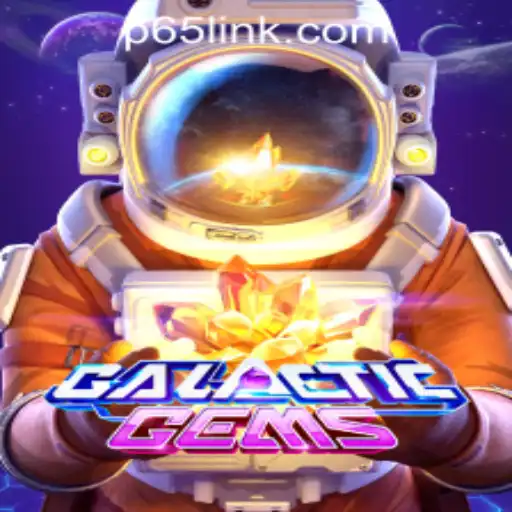 Exploring GalacticGems: A Stellar Experience amidst P65.COM CASINO's Gaming Galaxy