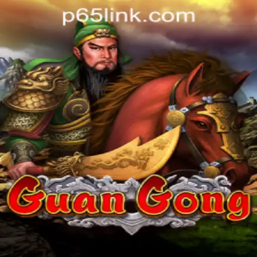 Exploring GuanGong: A Thrilling Experience at P65.COM CASINO