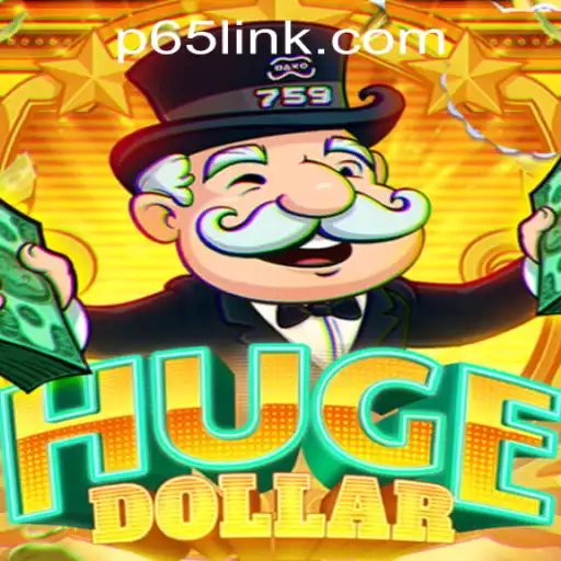 HugeDollar Game: A Comprehensive Guide to P65.COM CASINO's Newest Sensation