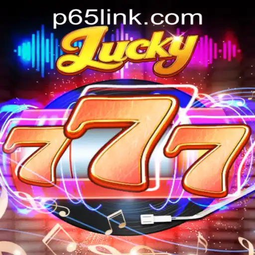 Exploring the Excitement of Lucky777 at P65.COM CASINO