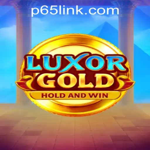 Exploring the Allure of LuxorGold: Dive into the World of P65.COM CASINO