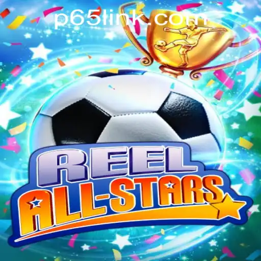 ReelAllStars: An Exciting New Addition to P65.COM CASINO